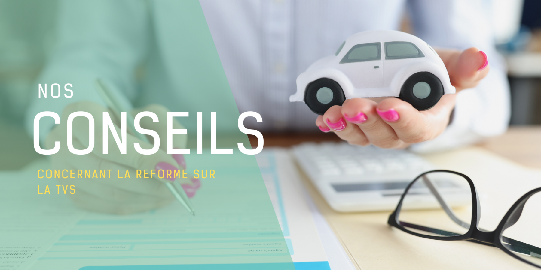 Nos conseils pour la reforme TVS