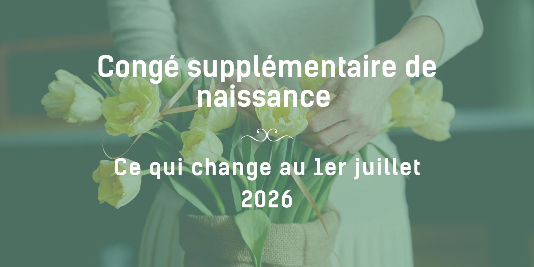 Infographie congé supplémentaire de naissance 2026 indemnisation parents salariés indépendants Wilson & Co
